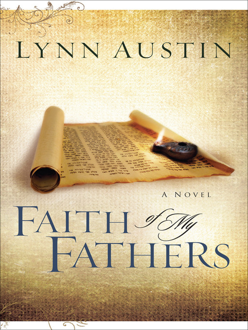 Title details for Faith of My Fathers by Lynn Austin - Wait list